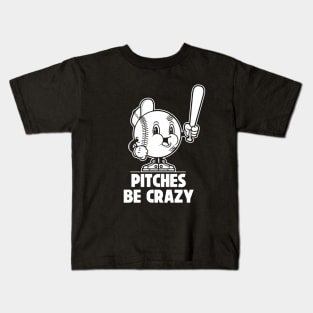 Pitches Be Crazy Pitcher Retro Softball Baseball Design Kids T-Shirt